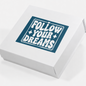 Follow Your Dreams