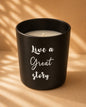 Live a Great Story Scented Candle
